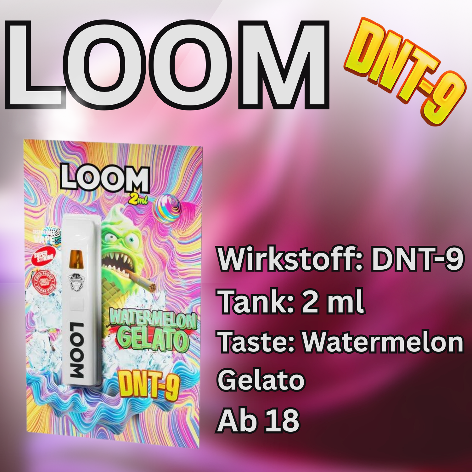 dnt-9 vape LOOM DNT-9 Vape mit 2 ml: Watermelon Gelato kaufen